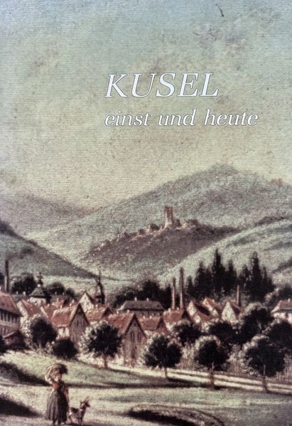 Datei:Kusel einst u heute.jpg